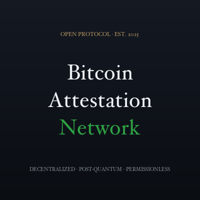 Bitcoin Attestation Network